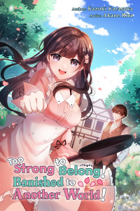 Kazuki Karasawa — Too Strong to Belong! Banished to Another World!