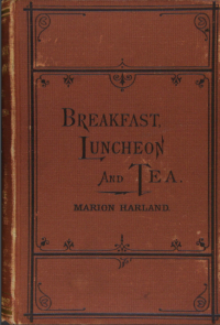 Marion Harland — Breakfast, Luncheon and Tea