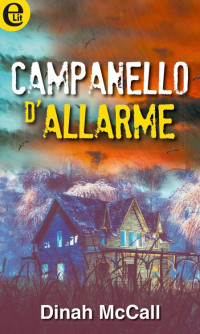 Dinah Mccall — Campanello d'allarme