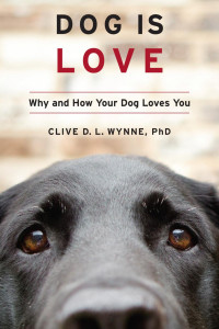 Clive D.L. Wynne — Dog Is Love