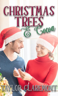 Taylor Claremont — Christmas Trees and Cocoa