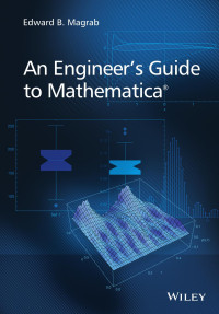 Edward B. Magrab — An Engineer's Guide to Mathematica