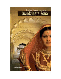 Indu Sundaresan — Dwudziesta żona