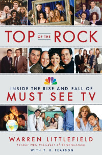 Littlefield, Warren — Top of the Rock · Inside the Rise and Fall of Must See TV