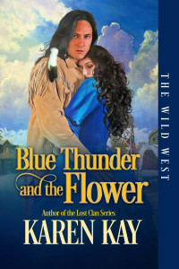 Karen Kay — Blue Thunder and the Flower