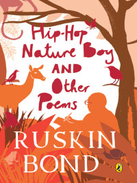 Bond, Ruskin — Hip-Hop Nature Boy and Other Poems