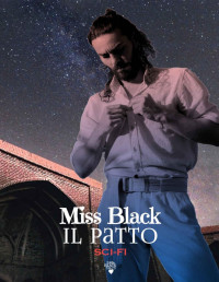 Black, Miss — Il patto