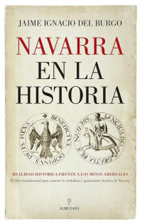 Jaime Ignacio del Burgo — Navarra en la Historia