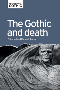 Carol Davison; — The Gothic and Death