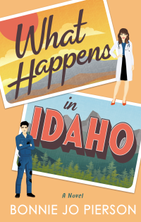Bonnie Jo Pierson — What Happens in Idaho