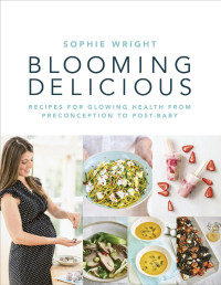 Sophie Wright — Blooming Delicious
