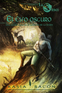 Kasia Bacon — El elfo oscuro