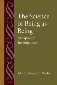 Wippel, John F., Doolan, Gregory T. — The Science of Being As Being