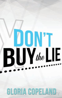 Gloria Copeland — Don't Buy the Life