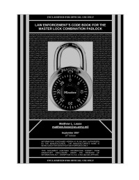 Matthew L. Lease  — Law Enforcement's Code Book for the Master Lock Combination Padlock 18th Edition