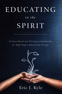 Eric J. Kyle; — Educating in the Spirit