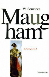 W. Somerset Maugham — Katalina