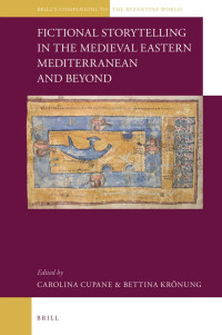 Author Unknown — Fictional Storytelling in the Medieval Eastern Mediterranean and Beyond