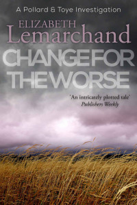 Elizabeth Lemarchand — Change For The Worse