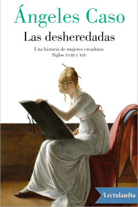 Ángeles Caso — Las desheredadas