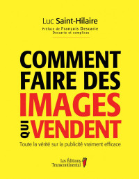 Luc Saint-Hilaire — Comment faire des images qui vendent