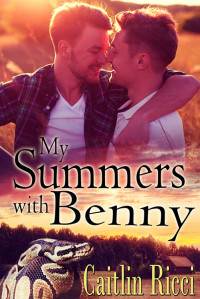 Caitlin Ricci [Ricci, Caitlin] — My Summers With Benny