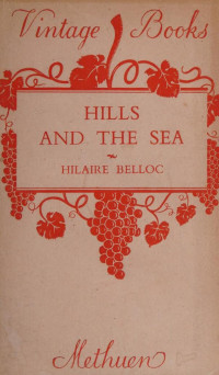 Hilaire Belloc — Hills and the Sea