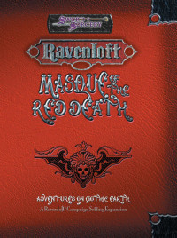 Ravenloft — D&D 3.5 Ravenloft Campaign Expansion - Masque of The Red Death