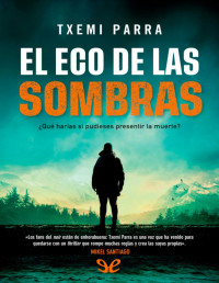 Txemi Parra — El Eco De Las Sombras