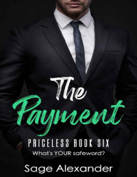 Sage Alexander — The Payment (Priceless Book 6)