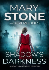 Mary Stone, Lori Rhodes — Shadow's Darkness