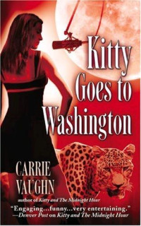 Carrie Vaughn — Kitty Goes to Washington
