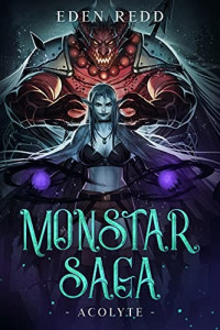 Eden Redd — Monstar Saga: Acolyte