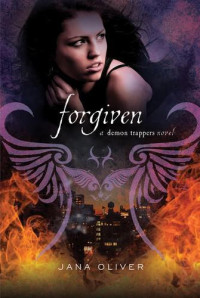 Jana Oliver — Forgiven