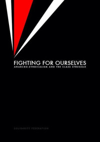 Solidarity Federation — Fighting for ourselves