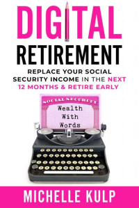 Michelle Kulp — Digital Retirement