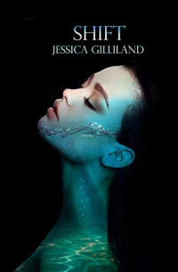 Jessica Gilliland  — Shift