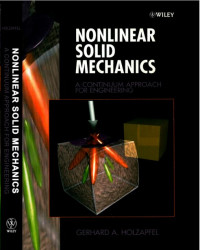 Gerhard A. Holzapfel — Nonlinear Solid Mechanics: A Continuum Approach for Engineering