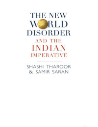 Shashi Tharoor — The New world disorder and the Indian imperative