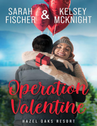 Kelsey McKnight & Sarah Fischer [McKnight, Kelsey & Fischer, Sarah] — Operation Valentine