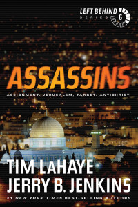 Tim Lahaye & Jerry B. Jenkins [Lahaye, Tim & Jenkins, Jerry B.] — Assassins