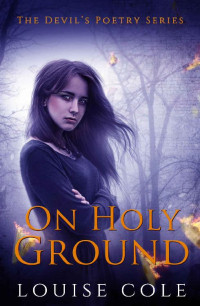 Louise Cole [Cole, Louise] — On Holy Ground