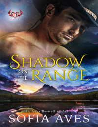 Sofia Aves — Shadow on the Range: A Montana Cowboy Romance (Red Hart Ranch Book 4)