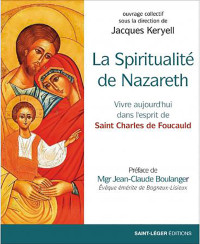 Jacques Keryell; — La spiritualit de Nazareth