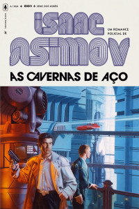 Asimov, Isaac — As cavernas de aço