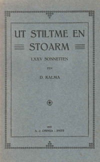 Douwe Kalma — Ut stiltme en stoarm