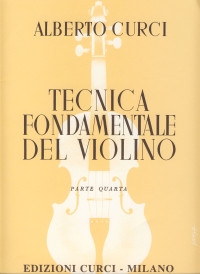 Curci A. — CURCI A. - Tecnica Fundamental 4º Para Violin