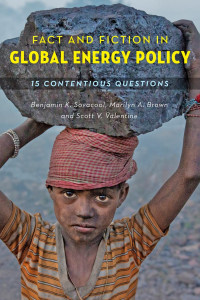 Benjamin K. Sovacool, Marilyn A. Brown & Scott V. Valentine — Fact and Fiction in Global Energy Policy: Fifteen Contentious Questions