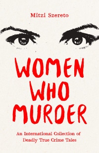 Mitzi Szereto — Women Who Murder