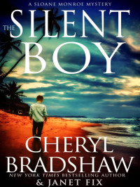 Cheryl Bradshaw & Janet Fix — Sloane & Maddie, Peril Awaits 01-The Silent Boy